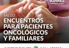 Encuentros para pacientes oncológicos y familiares