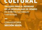 Talleres para el abordaje de  la desigualdad de género en ámbitos culturales y artísticos