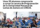 CREUS: unos 50 alumnos comenzarán a cursar la carrera de Programación de la Universidad Nacional de Lomas de Zamora