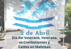 2 de Abril "Día del Veterano, Veterana, ex-Combatientes y Caídos en Malvinas"
