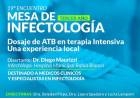 “Dosaje de ATB en terapia intensiva. Una experiencia local” será la temática del 19° encuentro de la Mesa de Infectología