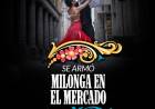 ¡Se armó Milonga en el Mercado!