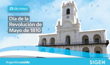 EFEMERIDES 25/05: Dia De La Patria