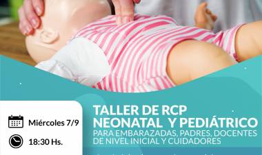 Taller RCP Neonatal y Pediátrico para embarazadas, padres, docentes de nivel inicial y cuidadores