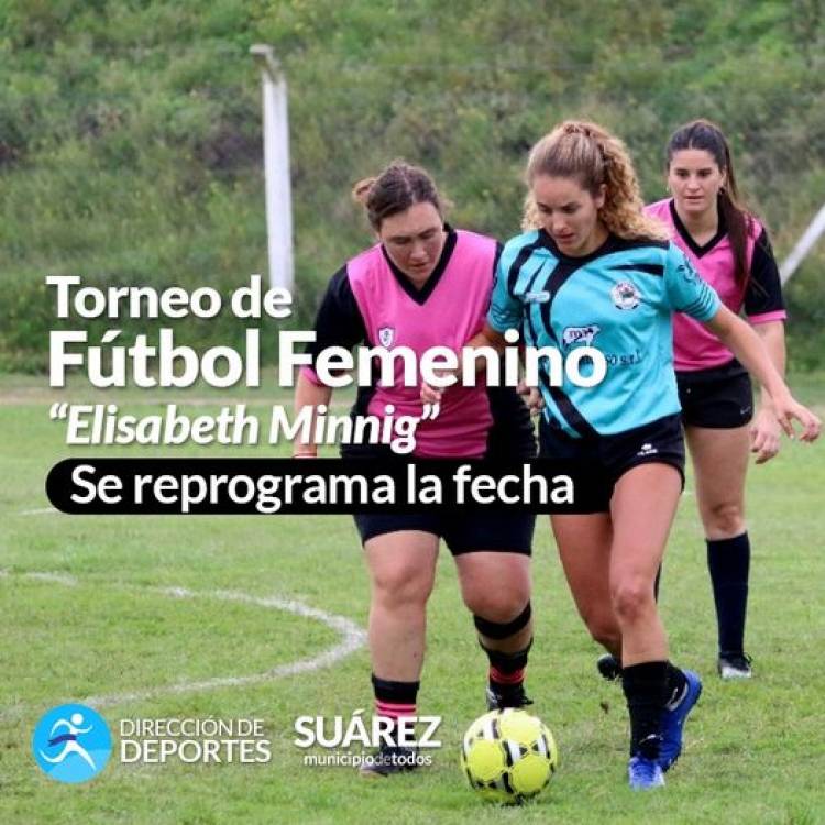 Torneo de Fútbol Femenino “Elisabeth Minnig”: se reprograma la fecha⠀