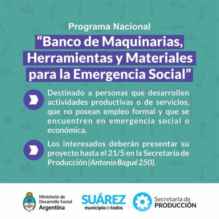Convocatoria para el programa “Banco de Maquinarias, Herramientas y Materiales para la Emergencia Social”⠀