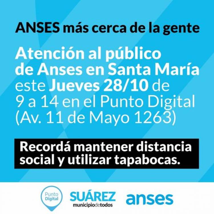 Anses Mas Cerca de la Gente: Atención al público en el Punto de Contacto de Anses en Santa María