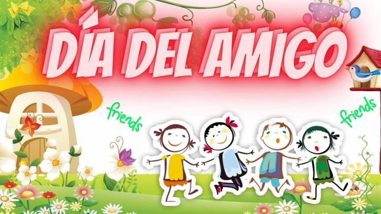 20 de Julio: Dia de la amistad