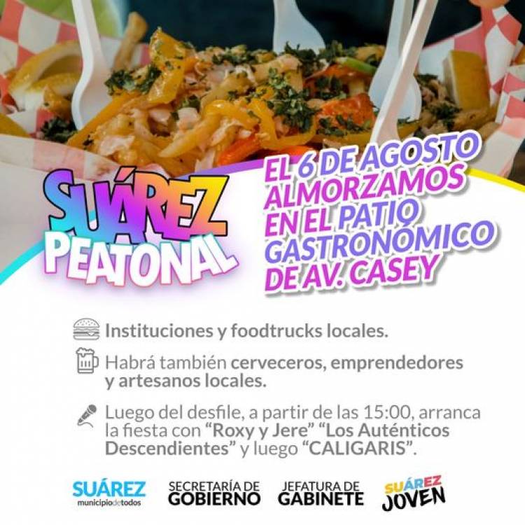 Festejemos la Fiesta del Pueblo: el 6 de agosto almorzamos en #SuarezPeatonal