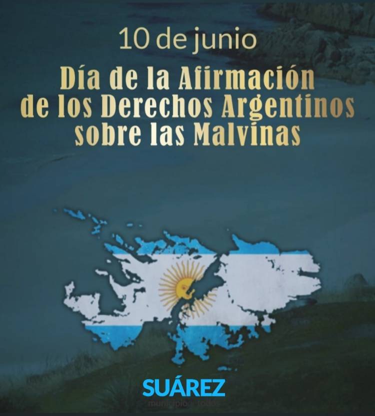 10 de Junio "Día de la afirmación de los derechos argentinos sobre las Islas Malvinas"