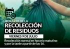 HORARIO DE RECOLECCIÓN DE RESIDUOS -VIERNES 9 DE JULIO-