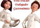 Efemerides: - Día del Trabajador Gastronómico