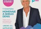 Huellas de la Cultura llega a Suárez con un "Homenaje a Sergio Denis”