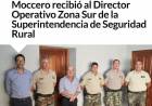 Moccero recibió al Director Operativo Zona Sur de la Superintendencia de Seguridad Rural