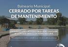 El Balneario Municipal permanecerá cerrado por tareas de mantenimiento