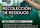 Servicio de recolección de residuos domiciliarios por los feriados de Jueves y Viernes