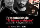 Presentación del libro “El héroe olvidado”, de Alejandro Parisi y Liliana Hermann