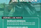 Servicio de recolección de residuos para este Viernes 1 de Mayo "Día del Trabajador"