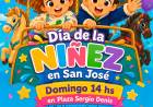 ¡FESTEJAMOS EL DÍA DE LA NIÑEZ EN SAN JOSÉ!