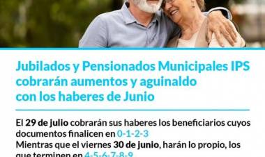 Jubilados y Pensionados Municipales IPS cobrarán aumentos y aguinaldo con los haberes de junio