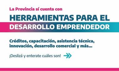 La Provincia pone en marcha Herramientas para el Desarrollo Emprendedor
