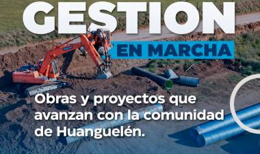 HUANGUELÉN | lo que se hizo, lo que está en marcha y lo que viene