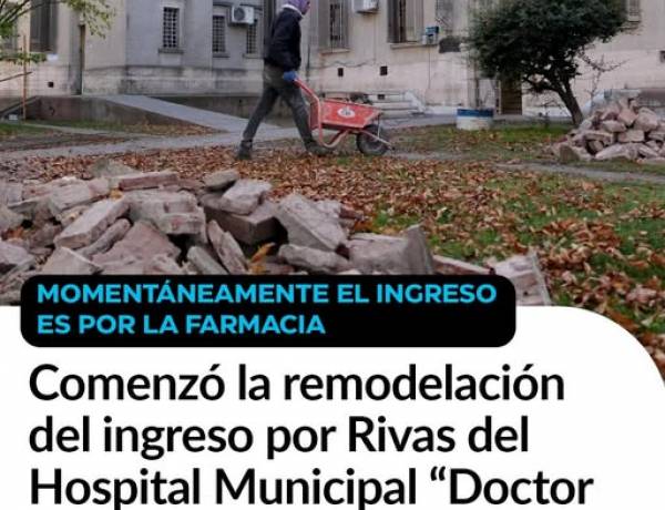 Comenzó la remodelación del ingreso por Rivas del Hospital Municipal “Doctor Raúl Caccavo”