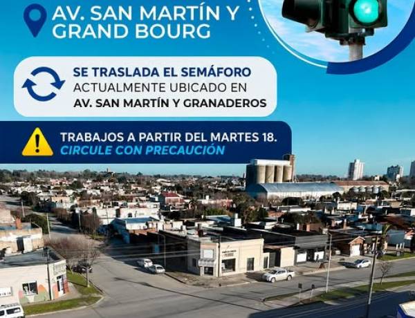 ¡Nuevo semáforo en Av. San Martín y Grand Bourg!