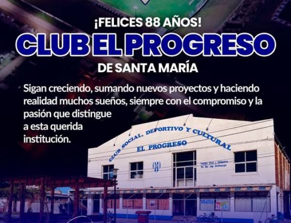 ¡Felices 88 años, Club El Progreso!