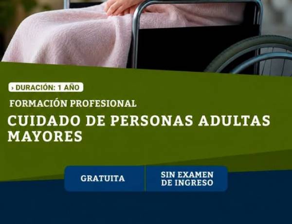 Inscripcion para el "Curso de formacion profesional en cuidado de personas adultas mayores"