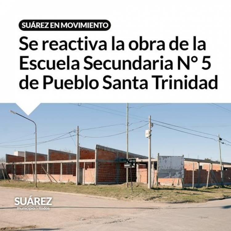 Se reactiva la obra de la Escuela Secundaria N° 5 de Pueblo Santa Trinidad