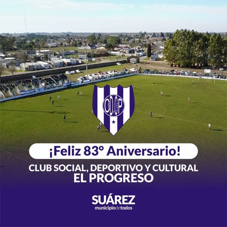 Feliz 83° aniversario club Social Deportivo y Cultural El Progreso de Santa María