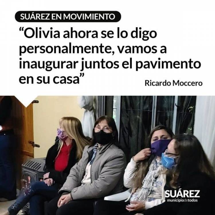 “Olivia ahora se lo digo personalmente, vamos a inaugurar juntos el pavimento en su casa”