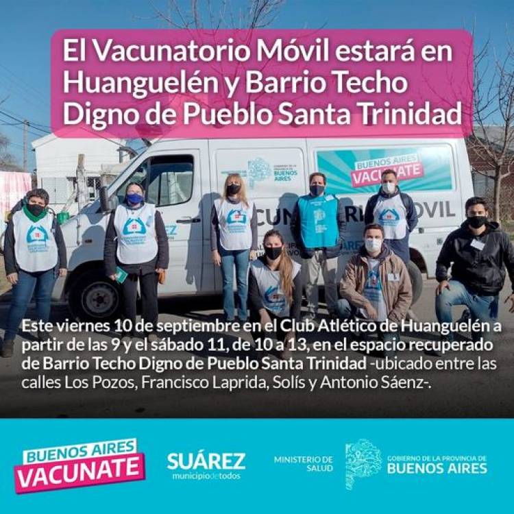 El Vacunatorio Móvil estará en Huanguelén y Barrio Techo Digno de Pueblo Santa Trinidad
