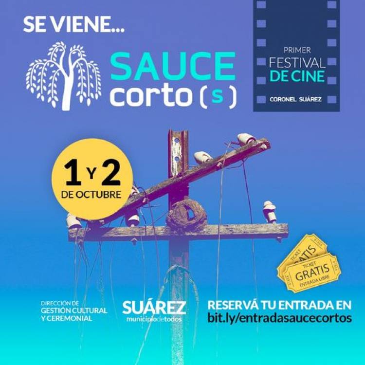 Coronel Suárez será sede del 1° Festival de Cine “Sauce Corto(s)”