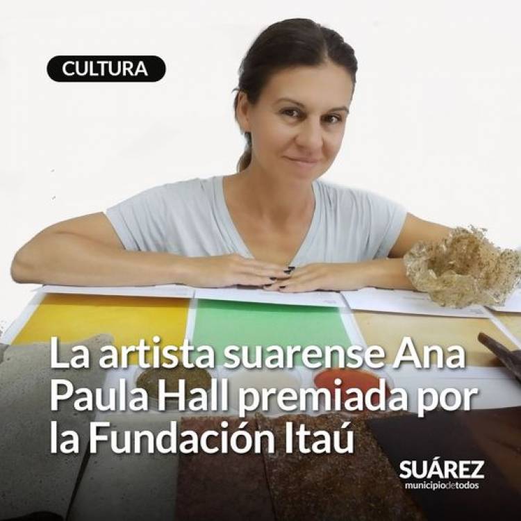 La artista suarense Ana Paula Hall premiada por la Fundación Itaú