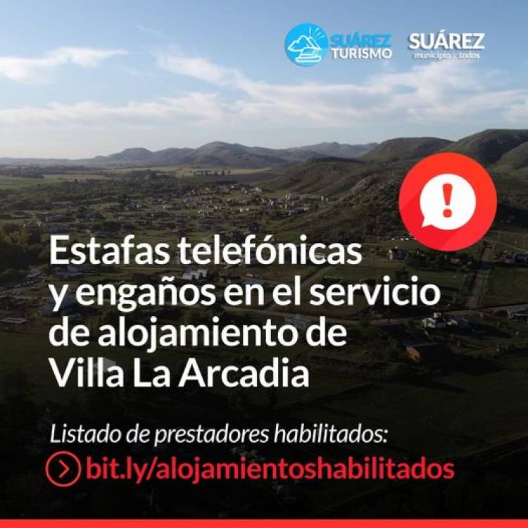 ATENCIÓN: estafas telefónicas y engaños en el servicio de alojamiento de Villa La Arcadia