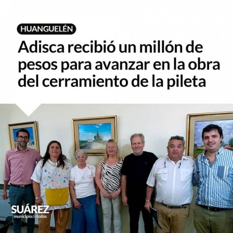 Huanguelén: Adisca recibió un millón de pesos para avanzar en la obra del cerramiento de la pileta