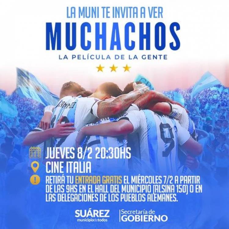 La Muni te invita al cine para ver la peli “Muchachos, la película de la gente”