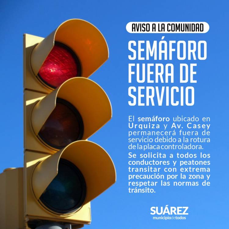 Aviso a la comunidad: semáforo fuera de servicio