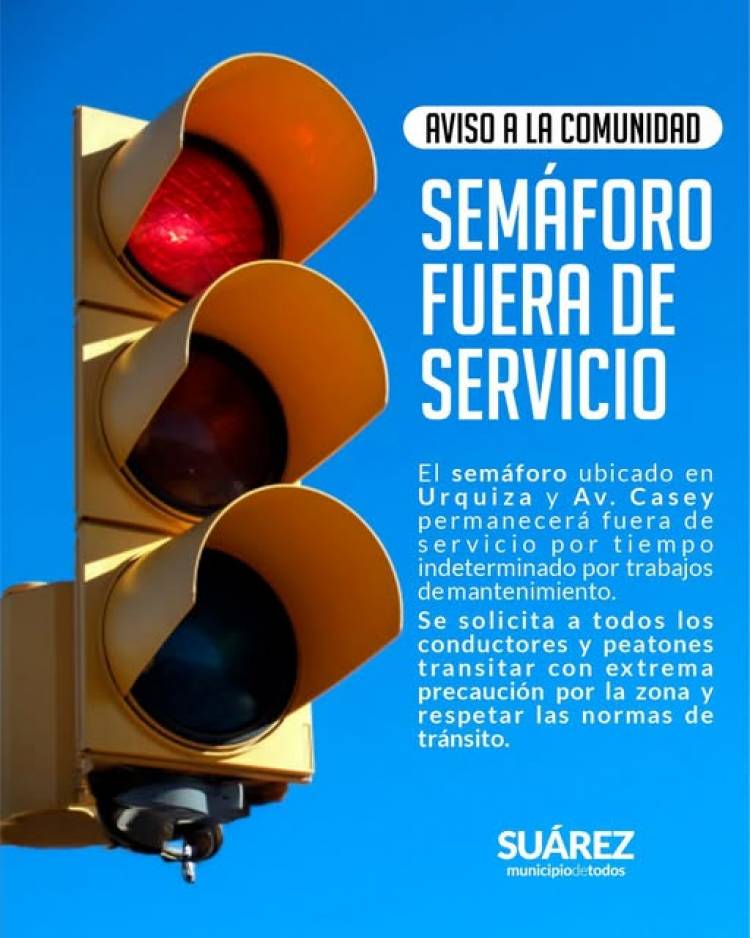 Aviso a la comunidad: semáforo fuera de servicio