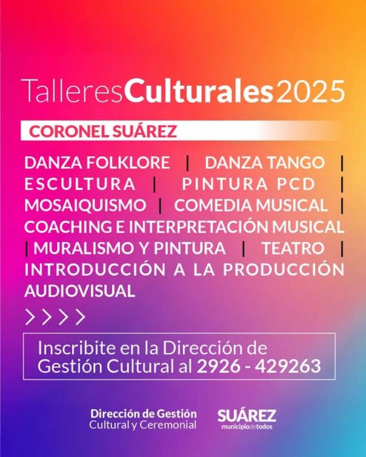 Atención Coronel Suárez: inscribite en los Talleres Municipales Culturales 2025