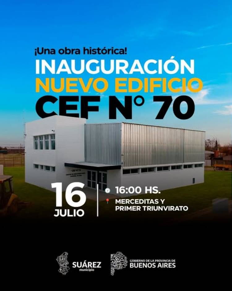 ¡Una obra histórica para Coronel Suárez! Inauguración del nuevo edificio del CEF N° 70