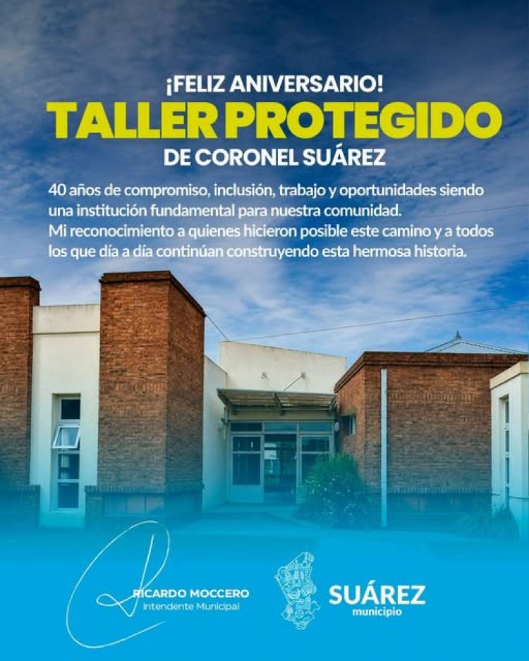 ¡Feliz aniversario Taller Protegido de Coronel Suárez!