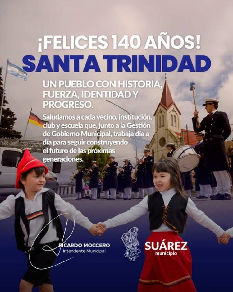 ¡Felices 140 años, Pueblo Santa Trinidad!