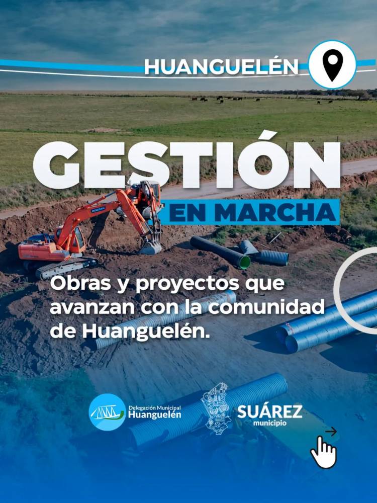 HUANGUELÉN | lo que se hizo, lo que está en marcha y lo que viene