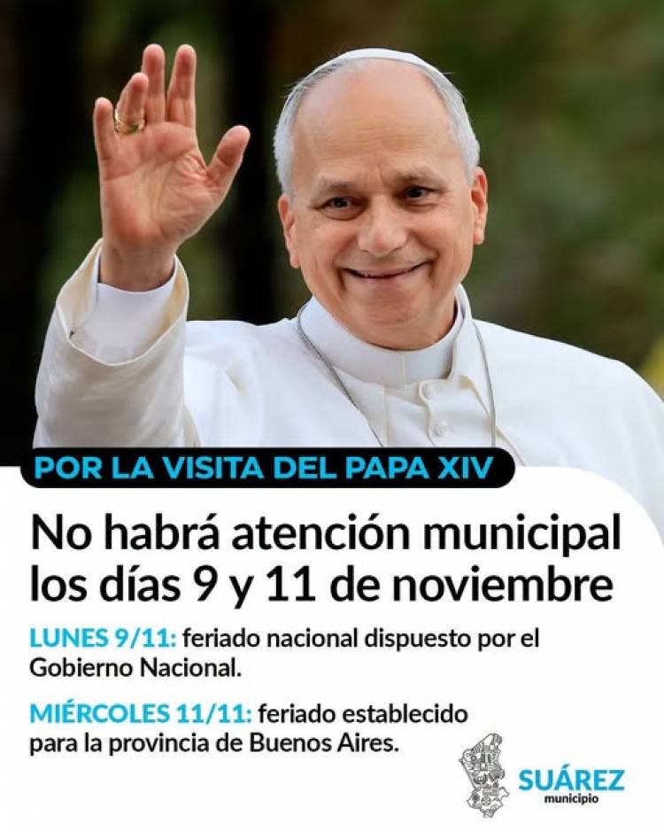 Por la visita del Papa León XIV, no habrá atención municipal los días 9 y 11 de Noviembre